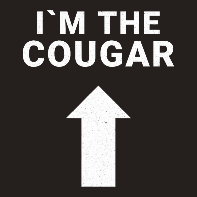 I´m With The Cougar Humor Halloween Birthday Gift Tank Top by thutrinh | Artistshot