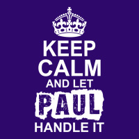 Keep Calm And Let Paul Handle It Graphic Youth T-shirt | Artistshot