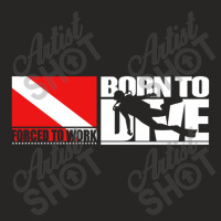 Born To Dive Forced To Work Ladies Fitted T-shirt | Artistshot