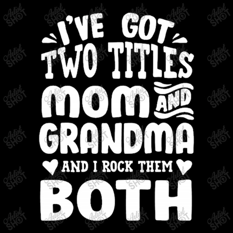 I've Got Two Titles Mom And Grandma Cropped Sweater by NatalieAD | Artistshot