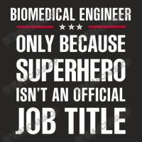 Gift For Superhero Biomedical Engineer Ladies Fitted T-shirt | Artistshot