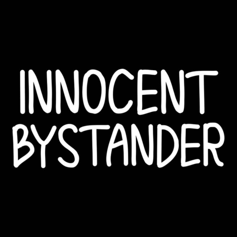 Funny, Innocent Bystander T-shirt. Sarcastic Joke Adjustable Cap by cm-arts | Artistshot