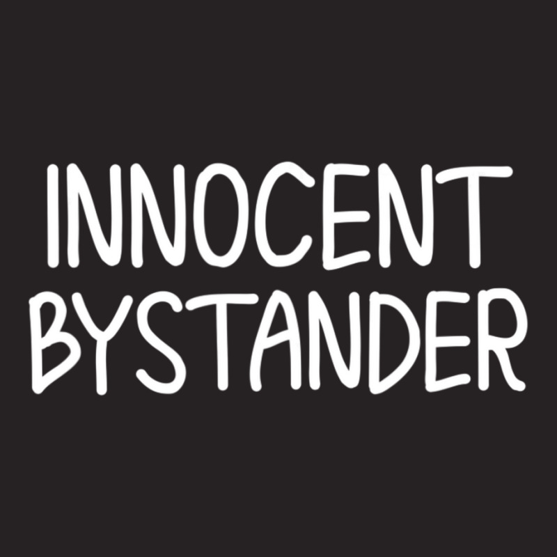 Funny, Innocent Bystander T-shirt. Sarcastic Joke Vintage Cap by cm-arts | Artistshot