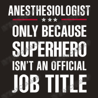 Gift For Superhero Anesthesiologist Tank Top | Artistshot