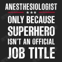 Gift For Superhero Anesthesiologist 3/4 Sleeve Shirt | Artistshot