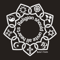 Religion Should Unite All Hearts Symbols Bahaâ€™i Quote Tank Top | Artistshot