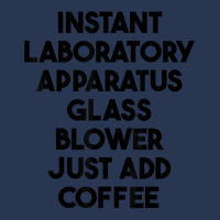 Instant Laboratory Apparatus Glass Blower Just Add Coffee T Shirt Men Denim Jacket | Artistshot