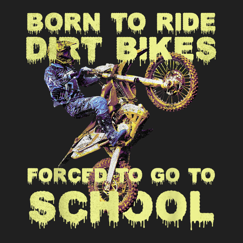 Born Riding Dirt Bike Forced To Go To School 2 Motorcycle T Shirt Ladies Polo Shirt by cm-arts | Artistshot