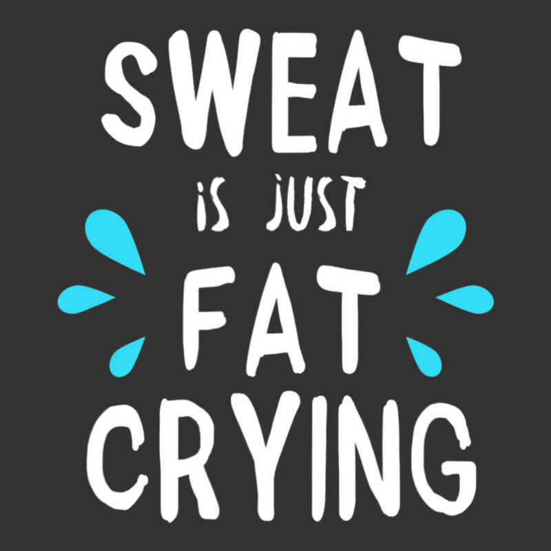 Sweat Is Just Fat Crying Workout Gym Tees Baby Bodysuit by cm-arts | Artistshot