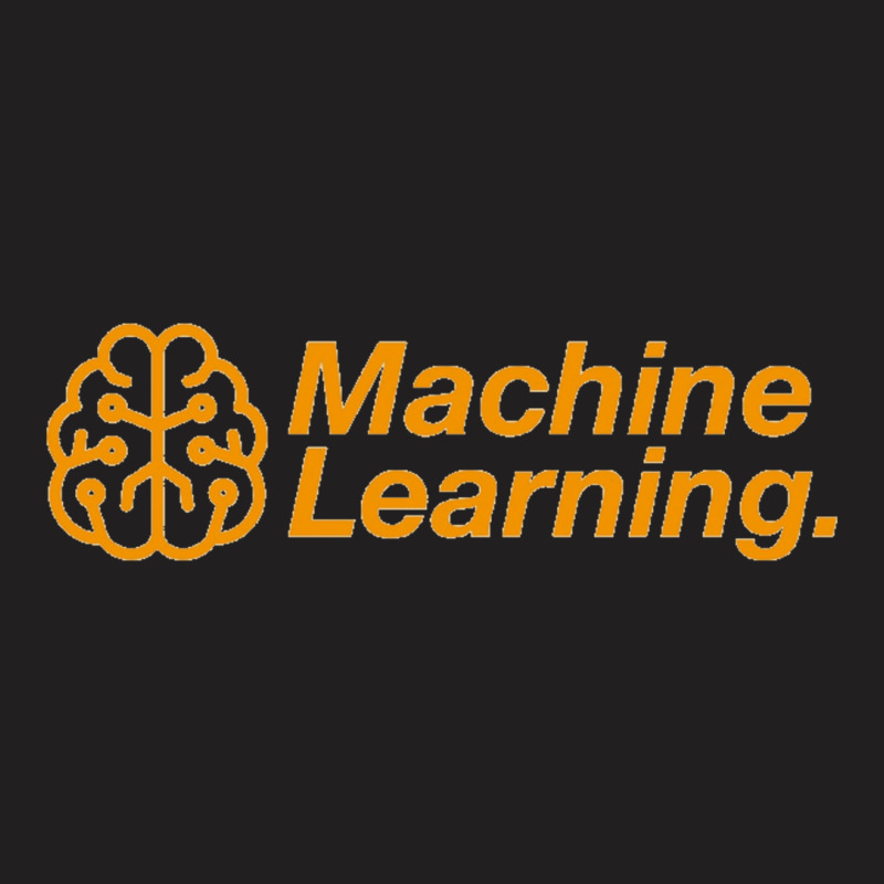 Machine Learning T-shirt | Artistshot