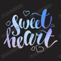 Sweet Heart T-shirt | Artistshot