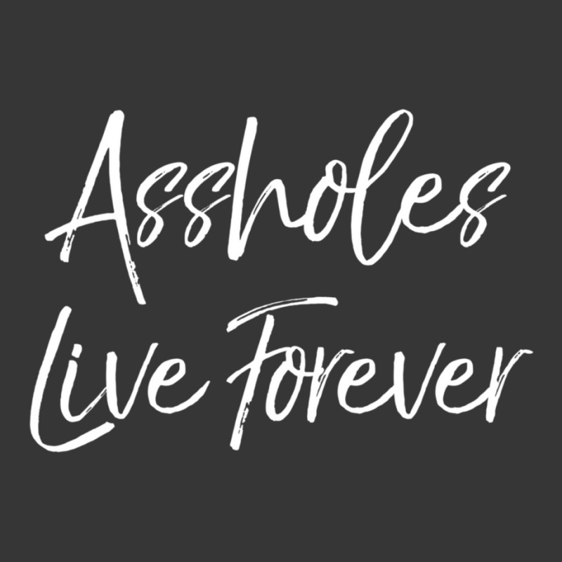 Gag Sarcasm Saying Cute Assholes Live Forever Toddler Hoodie | Artistshot