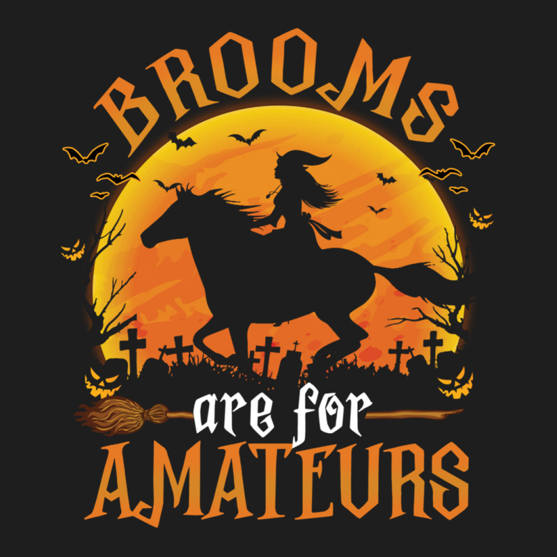 Horses Witch Halloween Funny Brooms Are For Amateurs Long Sleeve T Shi Classic T-shirt by cm-arts | Artistshot