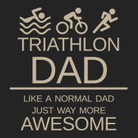 Triathlon Dad   Like A Normal Dad Just Way More Awesome   Triathlete F 3/4 Sleeve Shirt | Artistshot