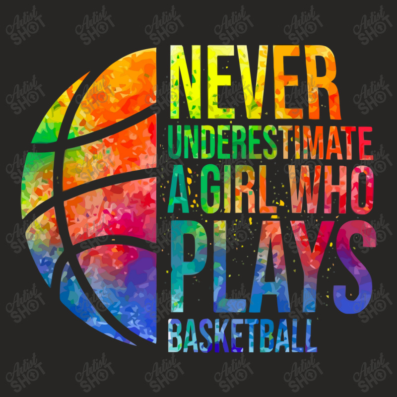 Hoops Girls Never Underestimate A Girl Who Plays Basketball Ladies Fitted T-shirt | Artistshot