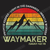 Vintage Waymaker Promise Keeper Miracle Worker T-shirt | Artistshot