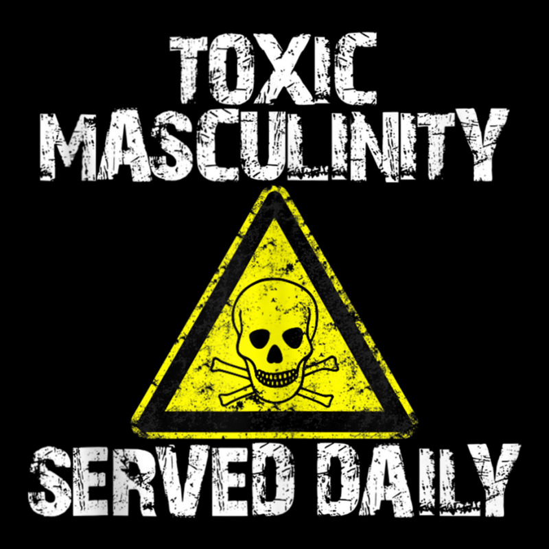 Toxic Masculinity Tee Served Daily Humor Men's Distressed Tank Top Zipper Hoodie | Artistshot