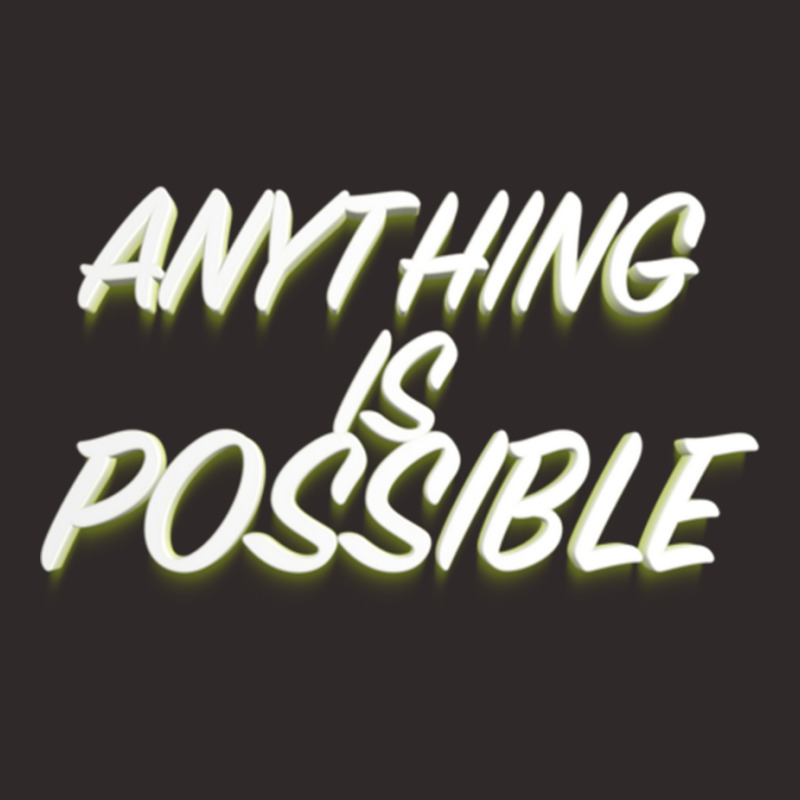 Anything Is Possible Racerback Tank by KENNETHPCLING | Artistshot