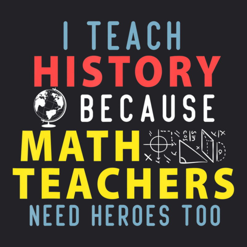 History Teacher Quote For Historian People And Majors Youth Tee | Artistshot