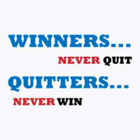 Winners Never Quit T-shirt | Artistshot