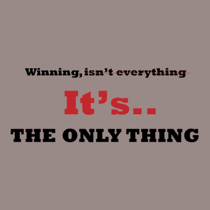 Winning Isn't Everything Vintage T-shirt | Artistshot