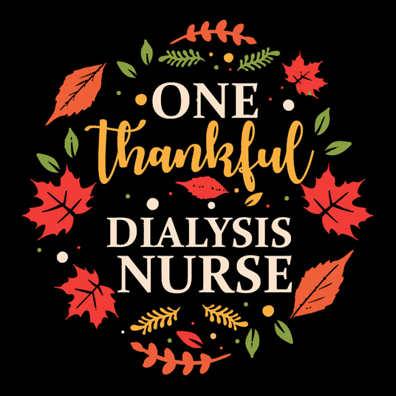 One Thankful Dialysis Nurse One Thankful Dialysis Nurse Thanksgiving F Long Sleeve Shirts by instructriband | Artistshot