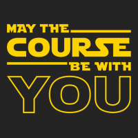 May The Course Be With You 3/4 Sleeve Shirt | Artistshot