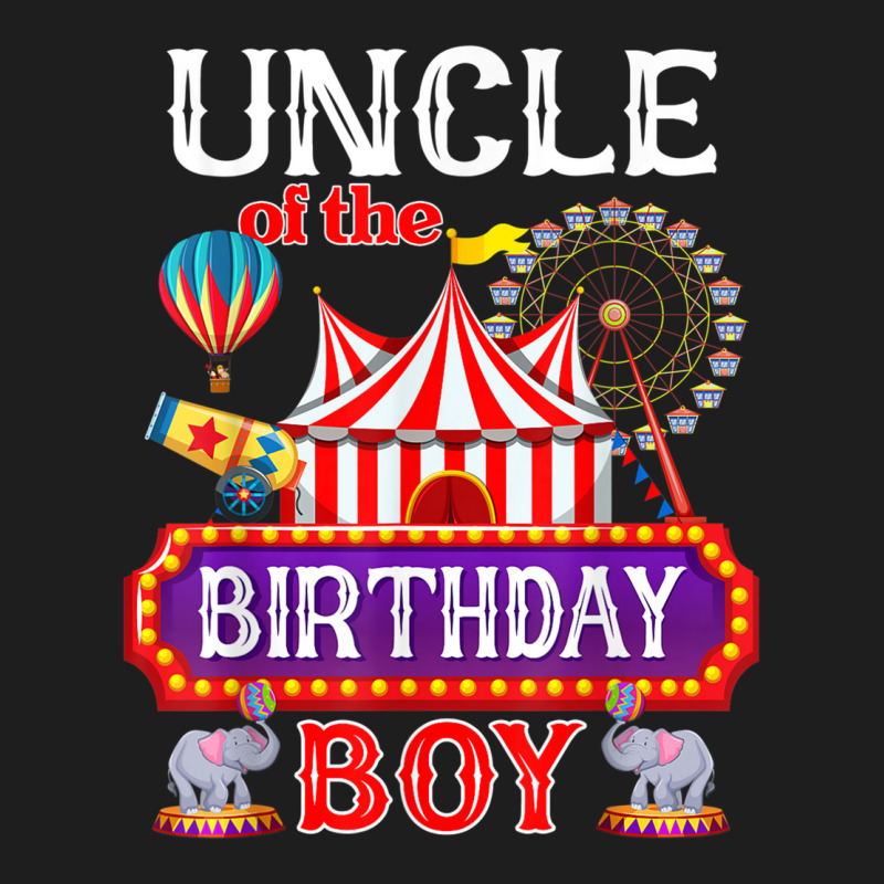 Uncle Of The Birthday Boy Ringmaster Circus Theme Carnival T Shirt Classic T-shirt by cm-arts | Artistshot