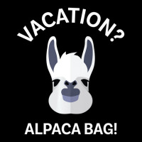 Vacation Alpaca Bag! Animal Pun T-shirts Cropped Hoodie | Artistshot