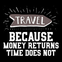 Travel Quote Money Returns Time Does Not Men's Long Sleeve Pajama Set | Artistshot