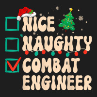 Nice Naughty Combat Engineer Xmas List Santa Claus Groovy T Shirt Classic T-shirt | Artistshot