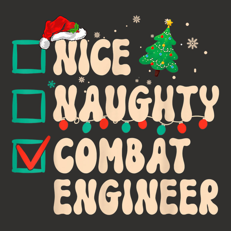 Nice Naughty Combat Engineer Xmas List Santa Claus Groovy T Shirt Champion Hoodie by cm-arts | Artistshot