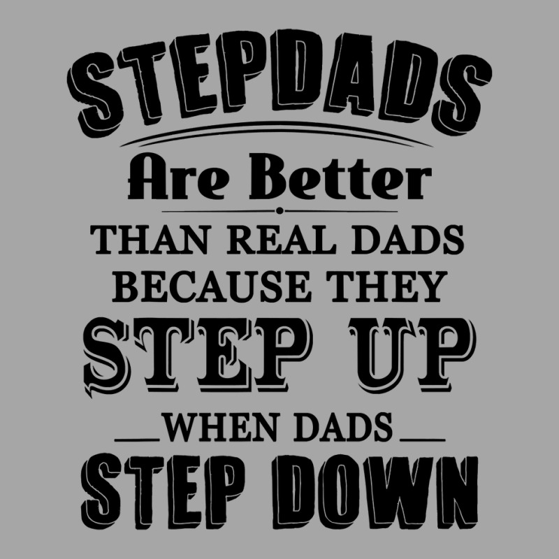 Stepdads Are Betters Than Real Dad Step Down Funny Gifts Toddler Sweatshirt | Artistshot