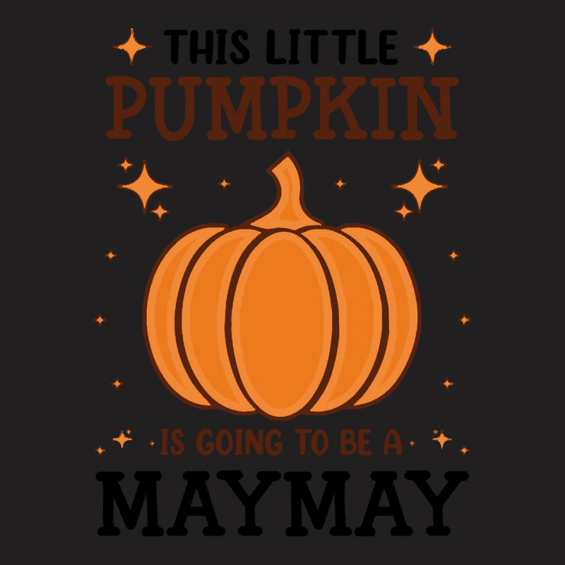 Maymay Little Pumpkin Pregnancy Announcement Halloween T- T-shirt | Artistshot