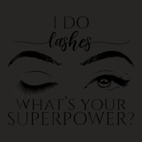 I Do Lashes What's Your Superpower Lash Artist Lash Tech Ladies Fitted T-shirt | Artistshot