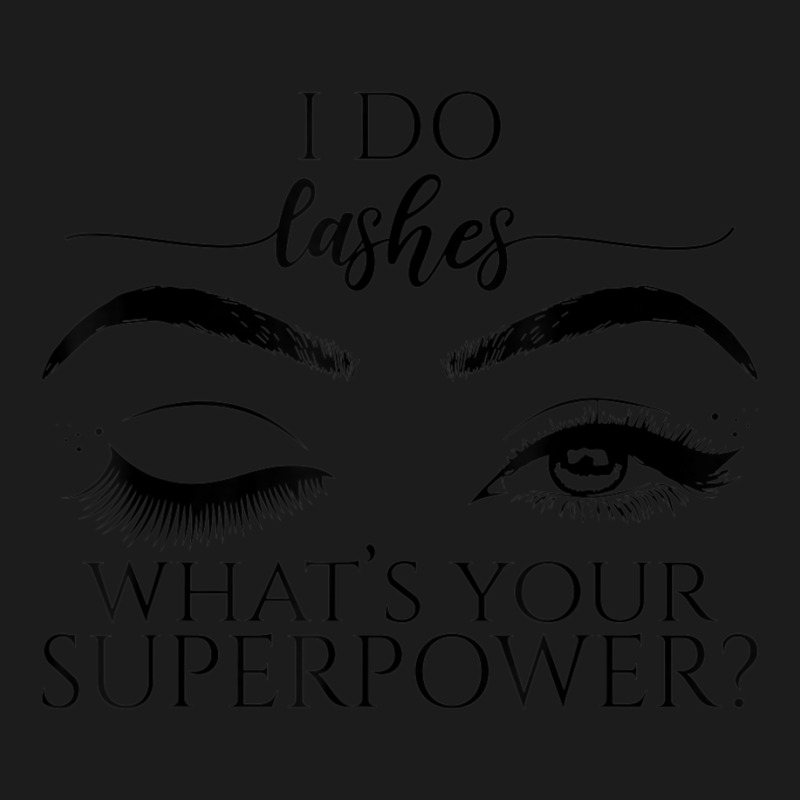 I Do Lashes What's Your Superpower Lash Artist Lash Tech Hoodie & Jogger set by cm-arts | Artistshot