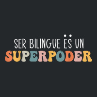 Ser Bilingue Es Un Superpoder Funny Mixed Latin Saying T Shirt Crewneck Sweatshirt | Artistshot