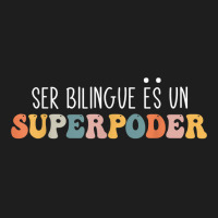 Ser Bilingue Es Un Superpoder Funny Mixed Latin Saying T Shirt Classic T-shirt | Artistshot