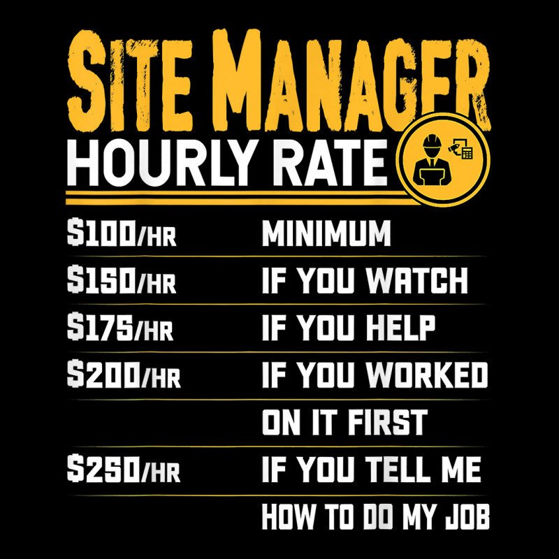 Site Manager Hourly Rate   Funny Site Director T Shirt Adjustable Cap by v8dycanel | Artistshot