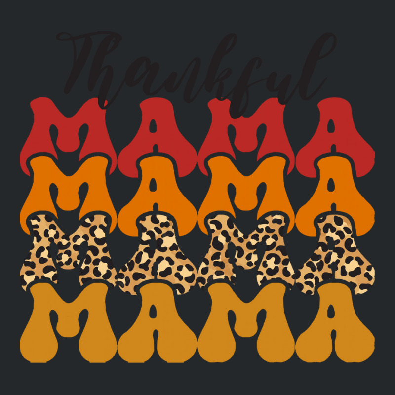 Thankful Mama Script Groovy Thanksgiving Fall Autumn Gift For Mother T Crewneck Sweatshirt | Artistshot