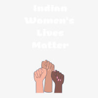 Indian Womens Lives Matter Ladies Fitted T-shirt | Artistshot