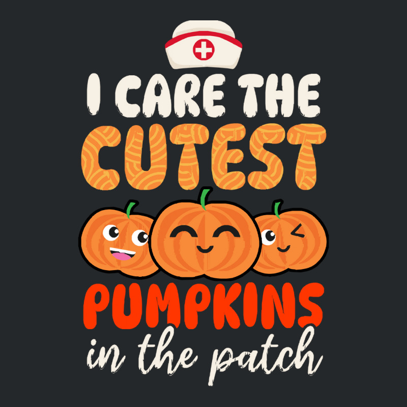 Thanksgiving Nurse   Care For Cutest Pumpkins T- Crewneck Sweatshirt | Artistshot