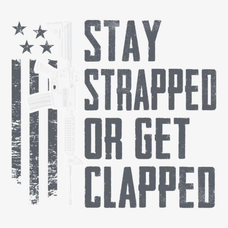 Stay Strapped Or Get Clapped   Pro Gun Rights Funny Ar15 Pullover Hood Crew Socks | Artistshot