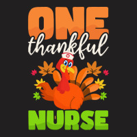 Thanksgiving Nurse   One Thankful Nurse T- T-shirt | Artistshot