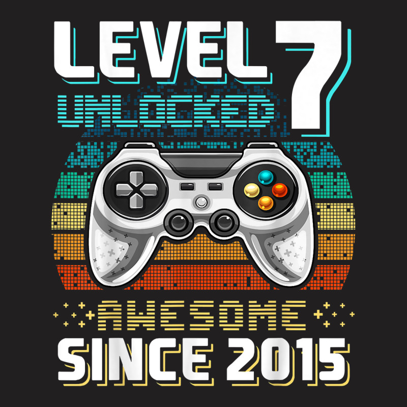 Level 7 Unlocked Awesome 2015 Video Game 7th Birthday T Shirt T-shirt | Artistshot