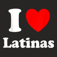 I Love Latinas Shirt I Heart Latinas T Shirt Ladies Fitted T-shirt | Artistshot