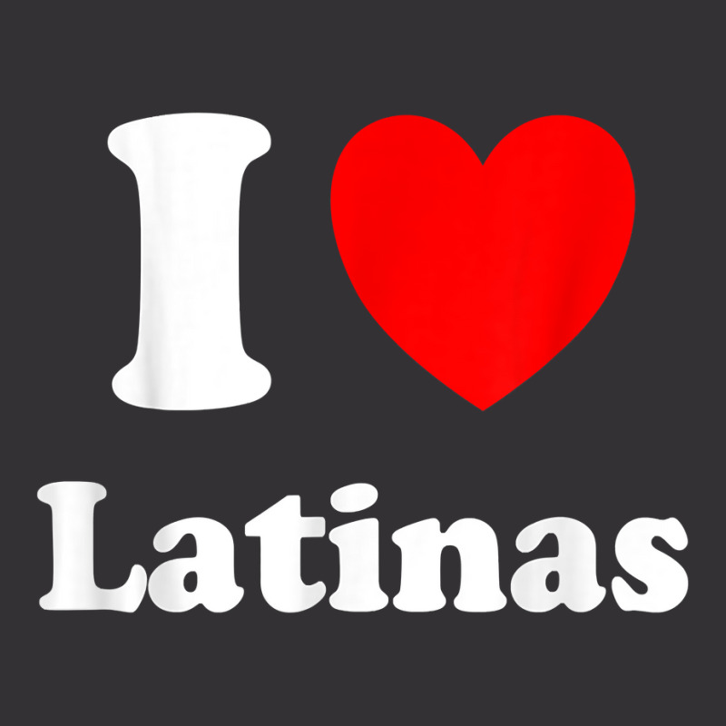 I Love Latinas Shirt I Heart Latinas T Shirt Vintage Hoodie And Short Set | Artistshot