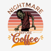 I Am A Nightmare Before Coffee Classic T-shirt | Artistshot