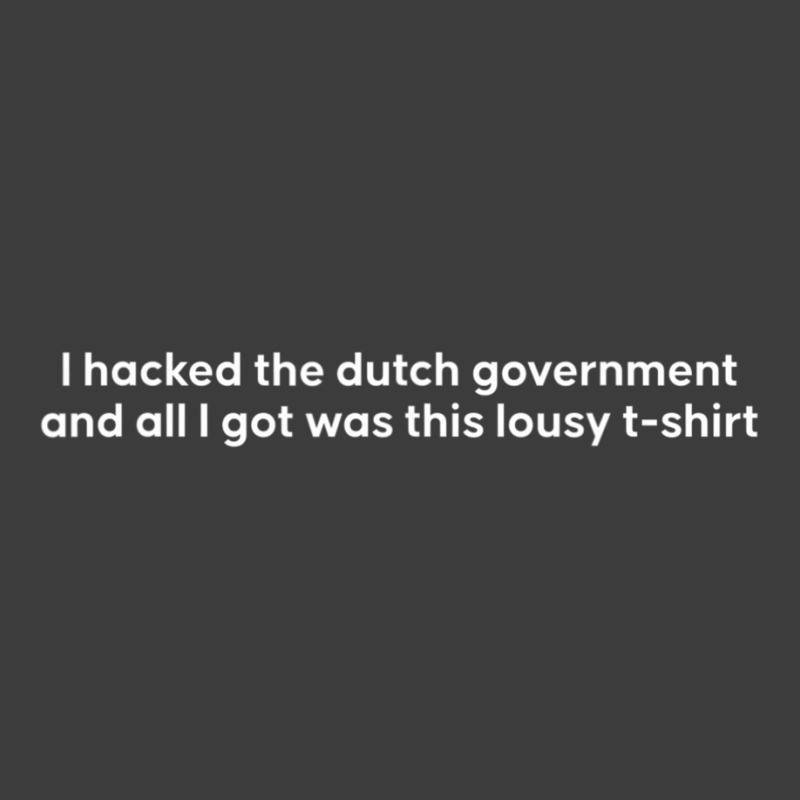 I Hacked The Dutch Government And All I Got Was This Lousy Men's Polo Shirt | Artistshot