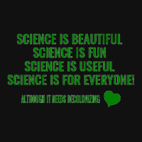 Science Is Beautiful! Science Is Fun! Science Is Useful! Science Is Fo Landscape Canvas Print | Artistshot